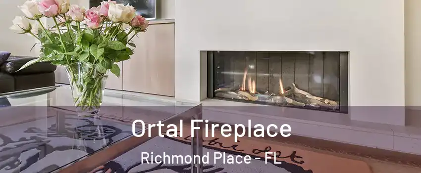 Ortal Fireplace Richmond Place - FL