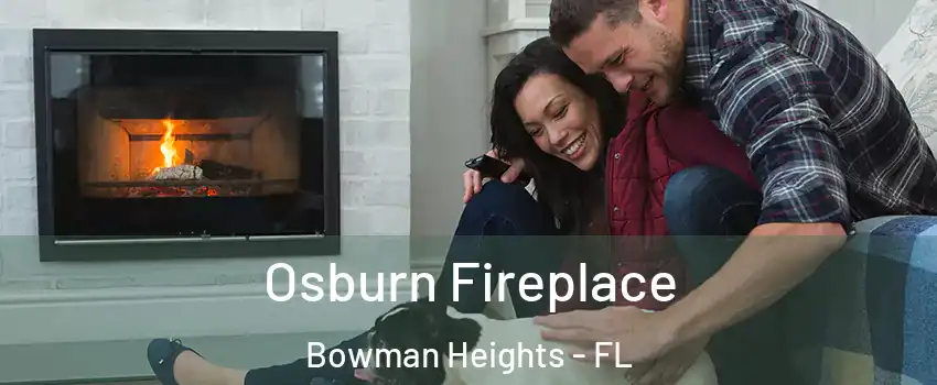 Osburn Fireplace Bowman Heights - FL