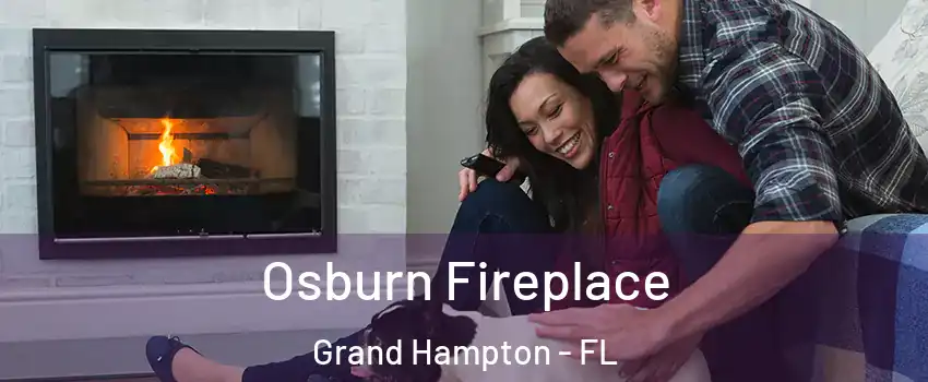 Osburn Fireplace Grand Hampton - FL