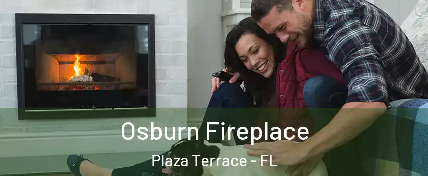 Osburn Fireplace Plaza Terrace - FL