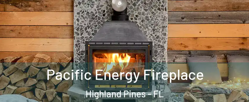 Pacific Energy Fireplace Highland Pines - FL