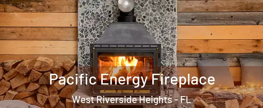 Pacific Energy Fireplace West Riverside Heights - FL