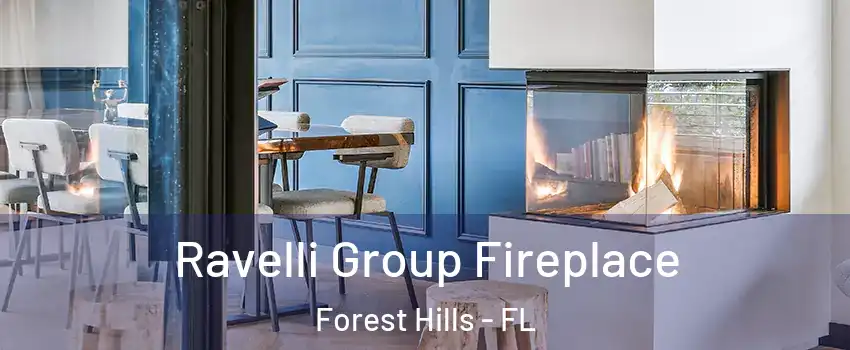 Ravelli Group Fireplace Forest Hills - FL