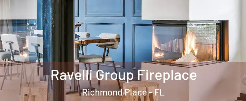 Ravelli Group Fireplace Richmond Place - FL