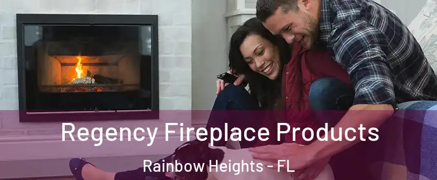 Regency Fireplace Products Rainbow Heights - FL