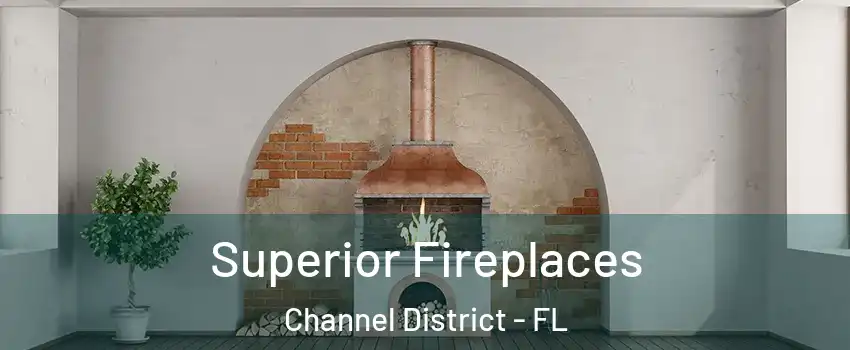 Superior Fireplaces Channel District - FL