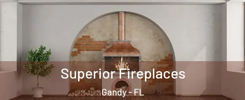 Superior Fireplaces Gandy - FL