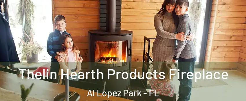 Thelin Hearth Products Fireplace Al Lopez Park - FL