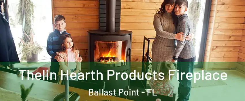 Thelin Hearth Products Fireplace Ballast Point - FL