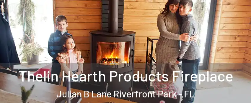 Thelin Hearth Products Fireplace Julian B Lane Riverfront Park - FL