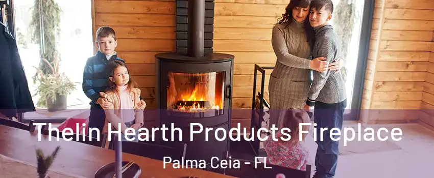 Thelin Hearth Products Fireplace Palma Ceia - FL