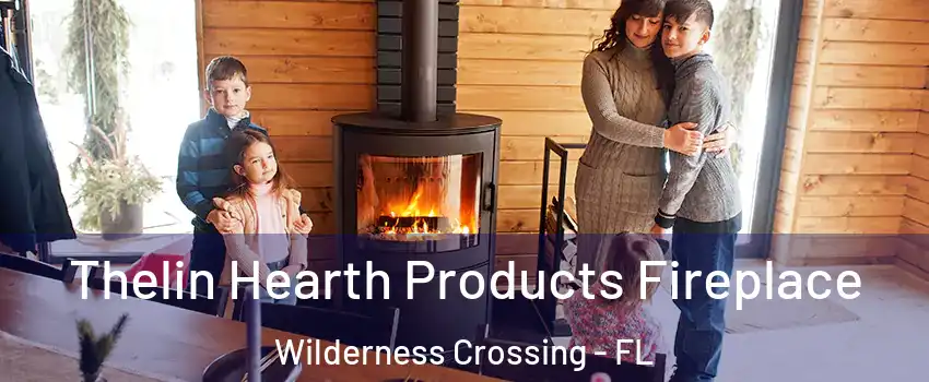 Thelin Hearth Products Fireplace Wilderness Crossing - FL