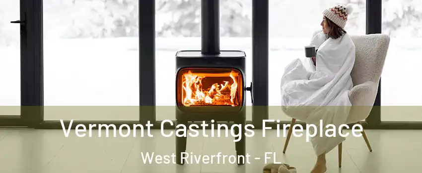 Vermont Castings Fireplace West Riverfront - FL