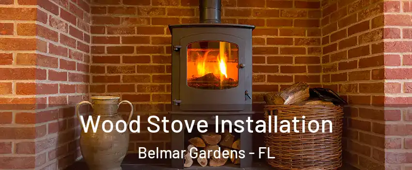 Wood Stove Installation Belmar Gardens - FL